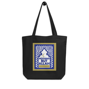 Nothing But Allah - Eco Tote Bag