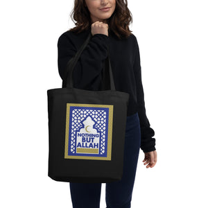 Nothing But Allah - Eco Tote Bag