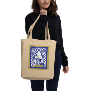 Nothing But Allah Eco Tote Bag
