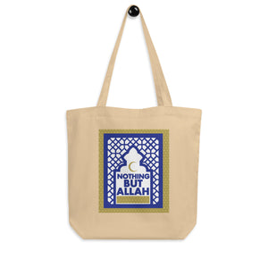 Nothing But Allah - Eco Tote Bag