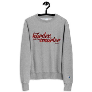 "Work Smarter" Champion Crewneck Sweatshirt