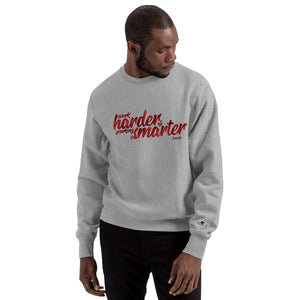 "Work Smarter" Champion Crewneck Sweatshirt