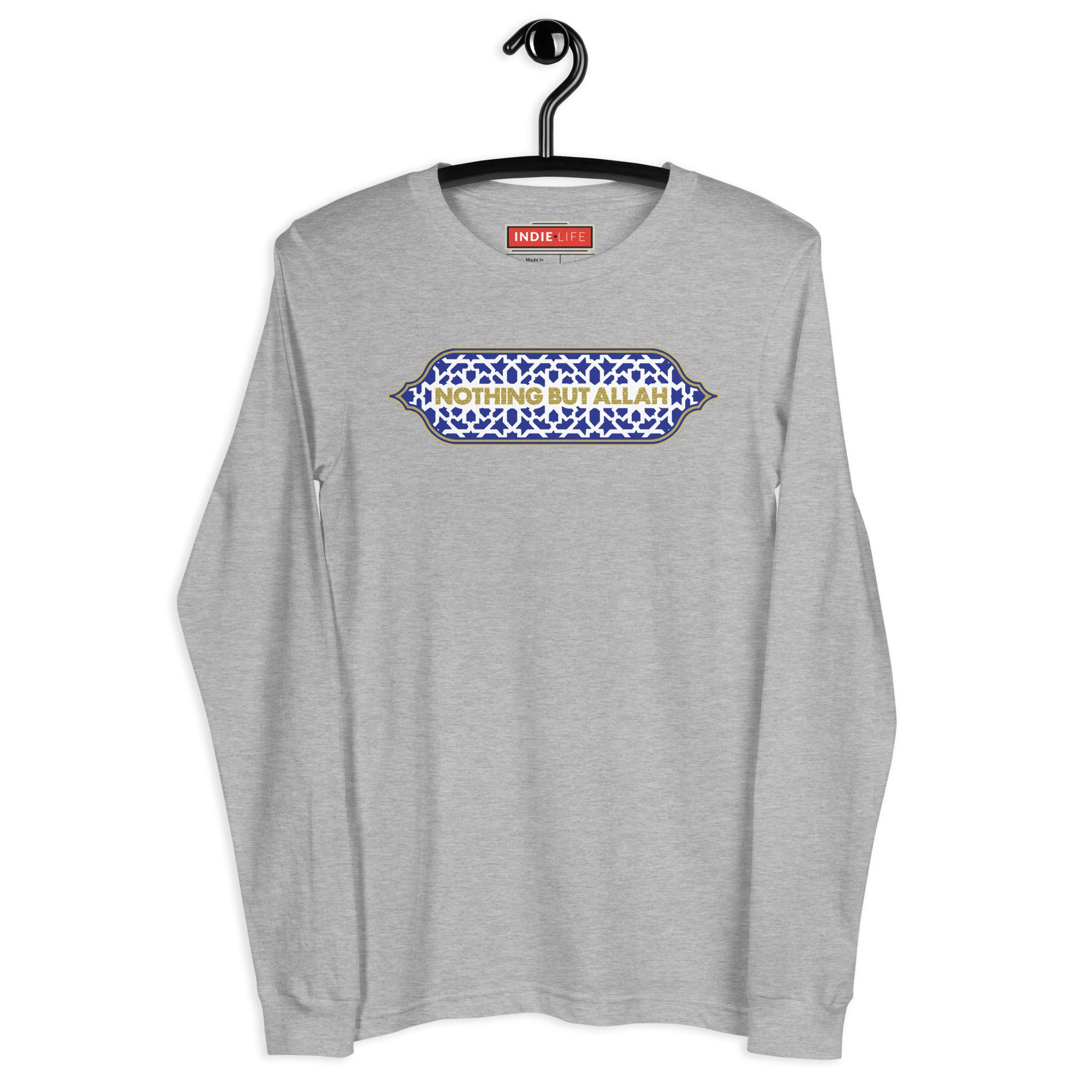 Nothing But Allah - Unisex Long Sleeve Tee