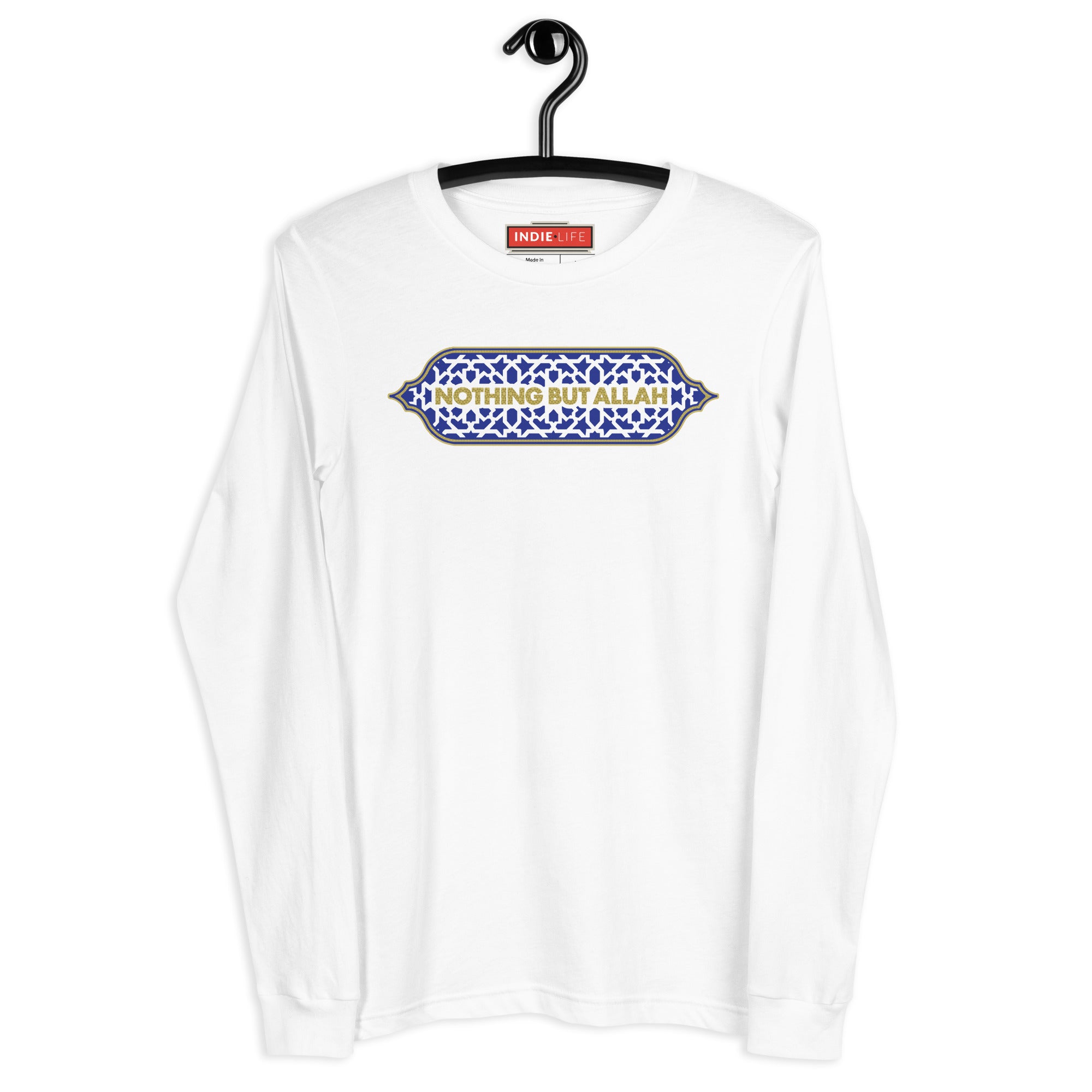 Nothing But Allah - Unisex Long Sleeve Tee